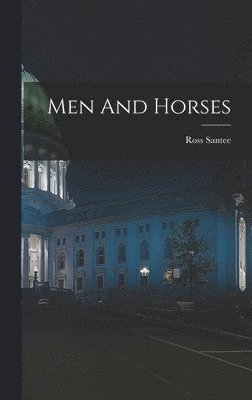 bokomslag Men And Horses