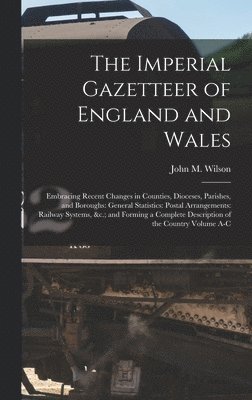 Imperial Gazetteer of England and Wales, Inbunden