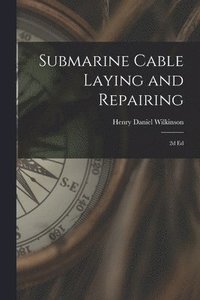 bokomslag Submarine Cable Laying and Repairing