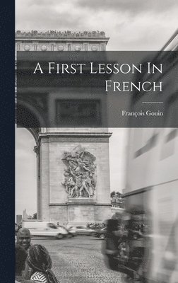 A First Lesson In French 1