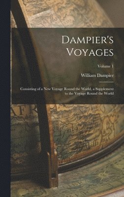 William Dampier - Dampier's Voyages, Inbunden