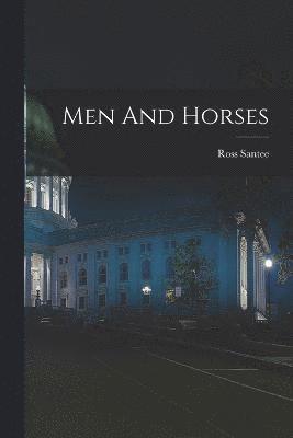 Men And Horses