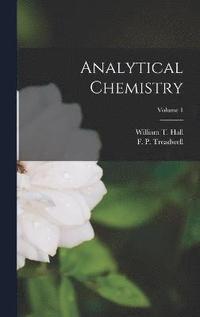 bokomslag Analytical Chemistry; Volume 1