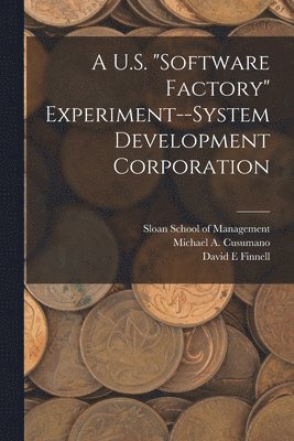 bokomslag A U.S. &quot;software Factory&quot; Experiment--System Development Corporation