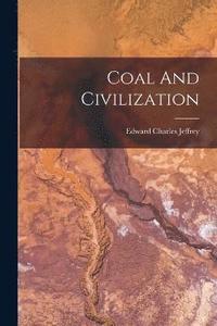 bokomslag Coal And Civilization