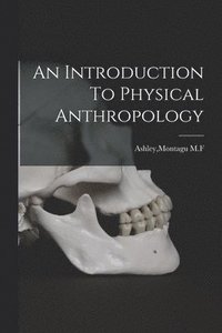 bokomslag Introduction To Physical Anthropology