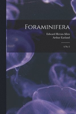 Edward Heron-Allen, Arthur Earland - Foraminifera, Häftad