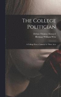 bokomslag The College Politician