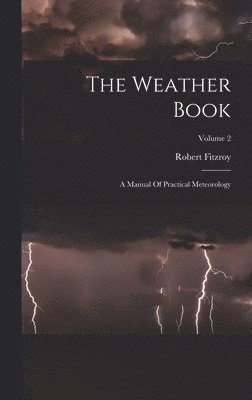 Robert Fitzroy - Weather Book, Inbunden