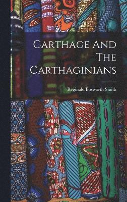 Carthage And The Carthaginians 1