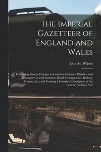 bokomslag Imperial Gazetteer of England and Wales