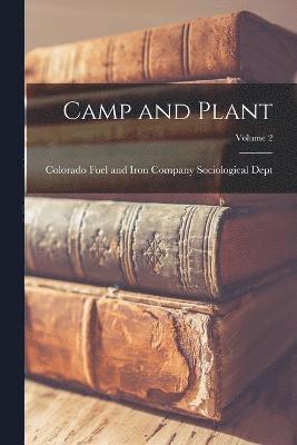 Camp and Plant; Volume 2 1