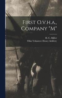 bokomslag First O.v.h.a., Company &quot;m&quot;