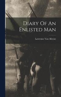 bokomslag Diary Of An Enlisted Man