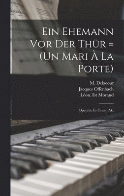 Ein Ehemann Vor Der Thr = (un Mari  La Porte) 1