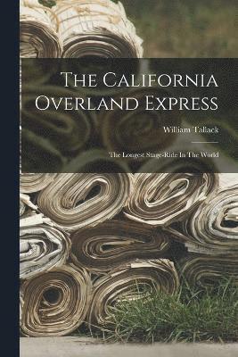 The California Overland Express 1