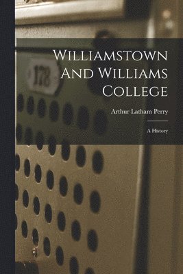 Williamstown And Williams College