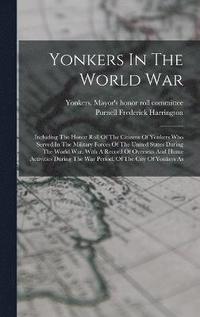 bokomslag Yonkers In The World War