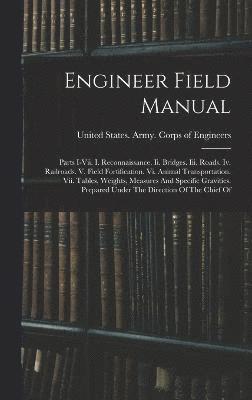 United States Army Corps Of Engineers - Engineer Field Manual, Inbunden