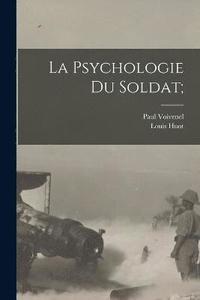 bokomslag Psychologie Du Soldat;