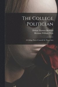 bokomslag The College Politician