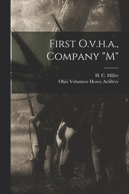 bokomslag First O.v.h.a., Company &quot;m&quot;