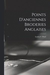 bokomslag Points D'anciennes Broderies Anglaises