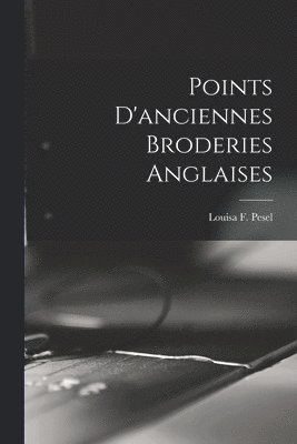 Points D'anciennes Broderies Anglaises 1