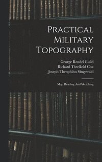 bokomslag Practical Military Topography