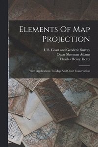 bokomslag Elements Of Map Projection
