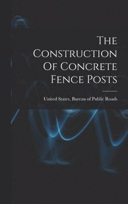 The Construction Of Concrete Fence Posts 1