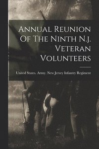 bokomslag Annual Reunion Of The Ninth N.j. Veteran Volunteers