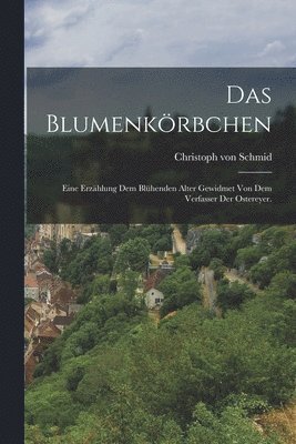 bokomslag Das Blumenkrbchen