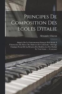 bokomslag Principes De Composition Des Ecoles D'italie