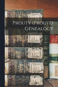 bokomslag Prouty (proute) Genealogy