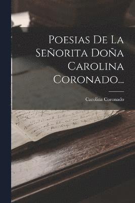 bokomslag Poesias De La Seorita Doa Carolina Coronado...