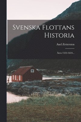 Svenska Flottans Historia 1