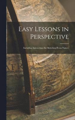 Easy Lessons in Perspective 1