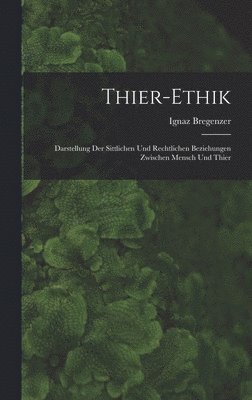 bokomslag Thier-ethik