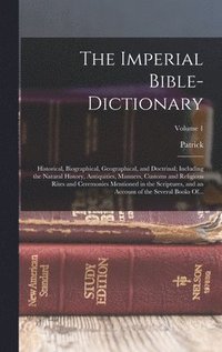 bokomslag Imperial Bible-dictionary