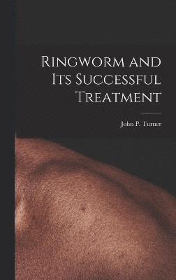 Ringworm and Its Successful Treatment 1