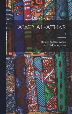 bokomslag 'Aja'ib al-athar; 1