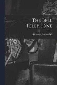 bokomslag The Bell Telephone