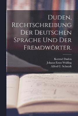 Konrad Duden - Duden, Rechtschreibung der deutschen Sprache und der Fremdwörter., Häftad