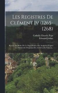 bokomslag Les Registres De Clment Iv (1265-1268)