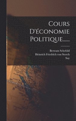 Bertram Schefold, Say - Cours D'économie Politique......, Inbunden