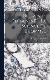 bokomslag Nouveaux lments De La Science De L'homme...