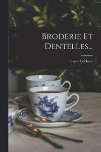 bokomslag Broderie Et Dentelles...