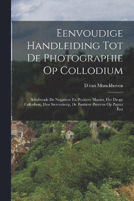 Eenvoudige Handleiding Tot De Photographie Op Collodium