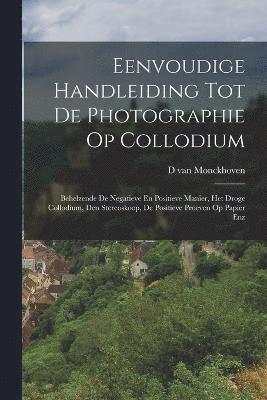 Eenvoudige Handleiding Tot De Photographie Op Collodium 1